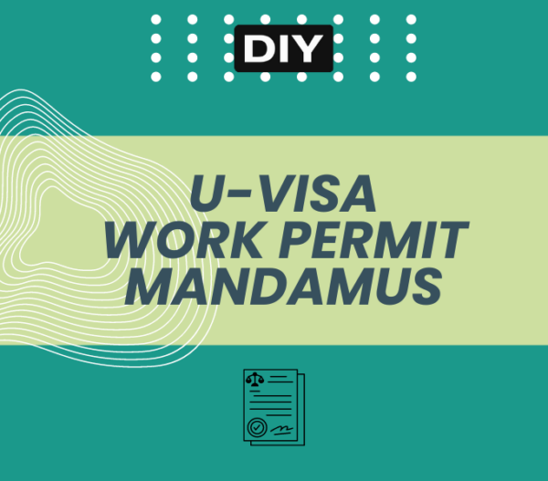 U VISA Mandamus for Work Permit